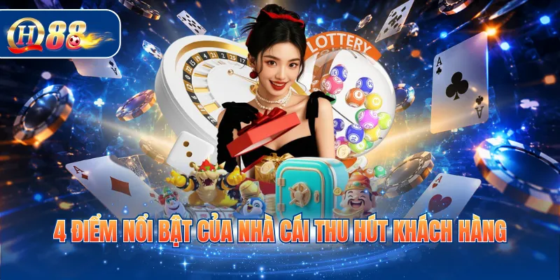 4 điểm nổi bật của nhà cái thu hút khách hàng