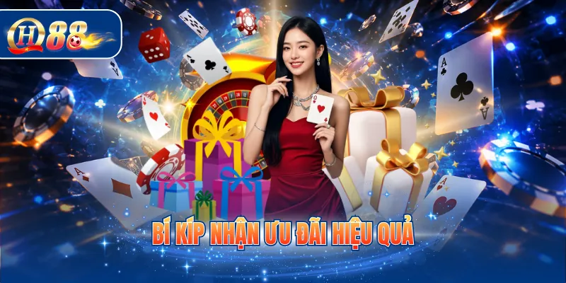 Bí kíp nhận ưu đãi hiệu quả