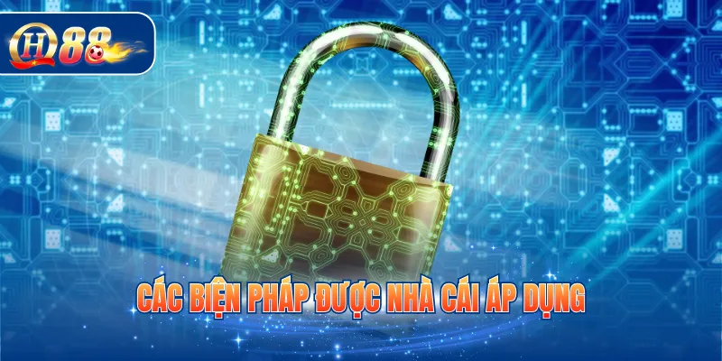 Các biện pháp được nhà cái áp dụng