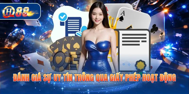 Đánh giá sự uy tín thông qua giấy phép hoạt động
