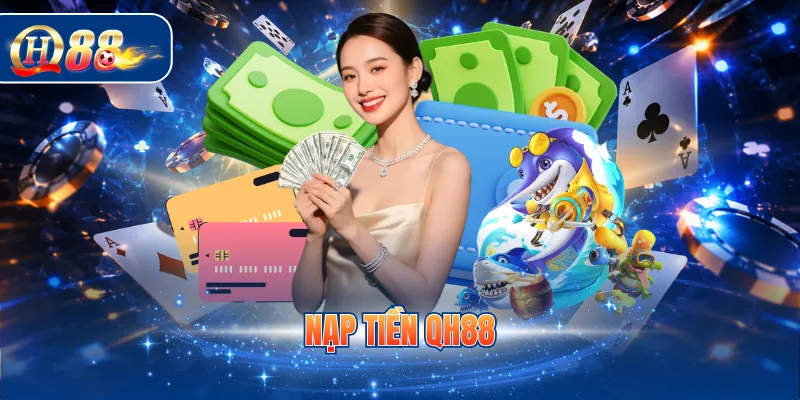 Nạp tiền QH88